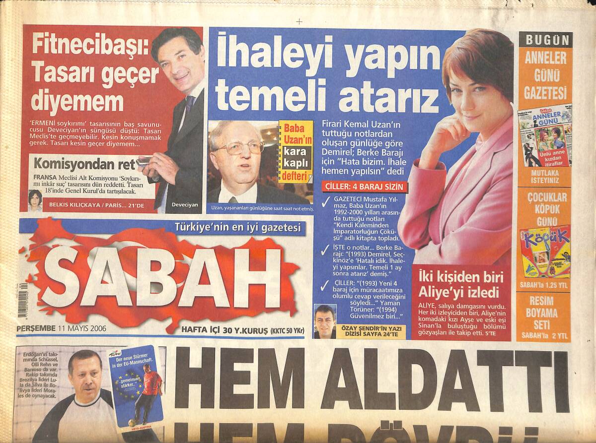 Sabah Gazetesi 11 Mayıs 2006 - Avrupa'nın Yeni Santrforu Başbakan Erdoğan! - Deniz Baykal: Gücünüz Dedeye Yetiyor! GZ137835 - 1