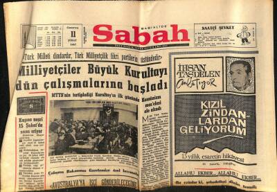 Sabah Gazetesi 11 Şubat 1967 - Milliyetçiler Büyük Kurultayı Dün Çalışmalarına Başladı GZ77357 - 1