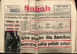 Sabah Gazetesi 11 Şubat 1969 - Solcu Gençler Amerikan Bayrağını Yakıp Polisle Çatıştı GZ64025 - 2