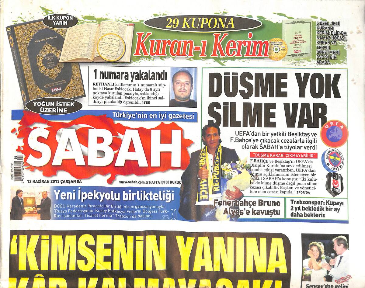 Sabah Gazetesi 12 Haziran 2013 - Başbakan Erdoğan: Kimsenin Yanına Kar Kalmayacak! - Bruno Alves: Uyum Sorunu Yaşayamam! GZ136644 - 1