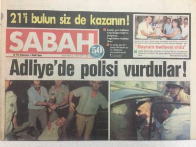Sabah Gazetesi 13 Ağustos 1985 - Adliyede Polisi Vurdular GZ34355 - 1