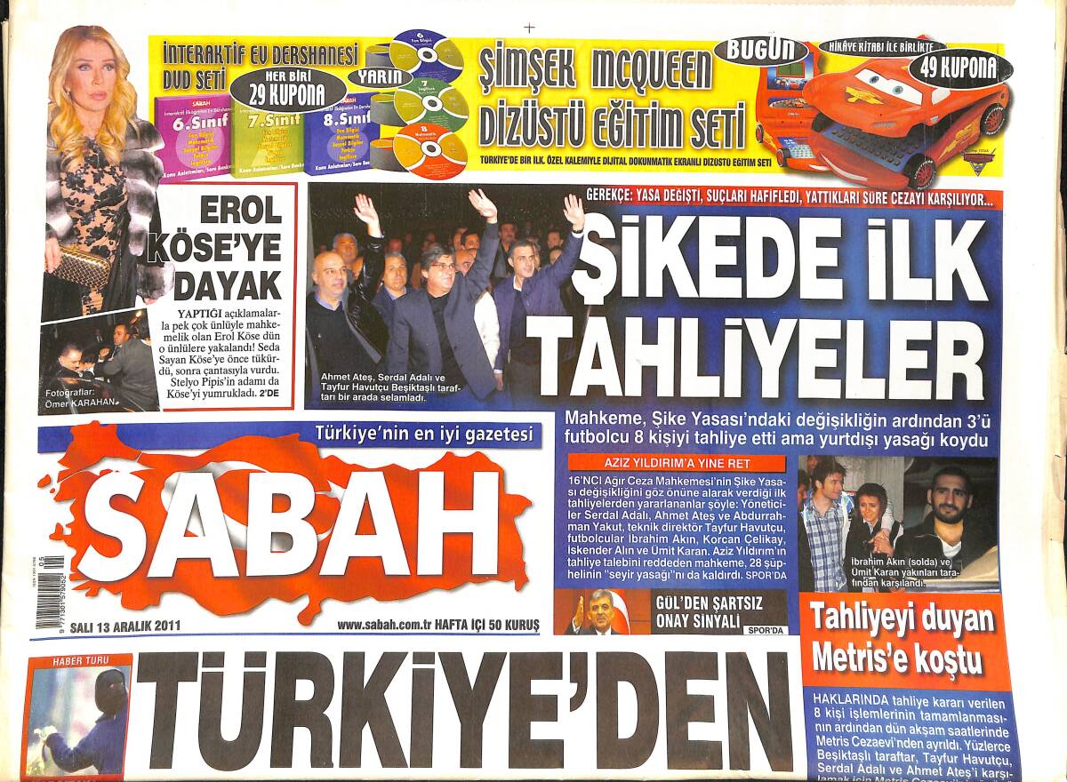 Sabah Gazetesi 13 Aralık 2011 - Erol Köse'ye Dayak - Aziz Yıldırım'a Yine Ret - Florya Topçu Birliği - Tahliyeyi Duyan Metris'e Koştu GZ137948 - 1