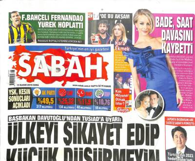 Sabah Gazetesi 13 Kasım 2015 - Ülkeyi Şikayet Edip Küçük Düşürmeyin GZ104660 - 1