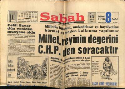 Sabah Gazetesi 13 Mayıs 1966 - Millet Reyinin Hesabını CHPden Soracaktır GZ63879 - 1