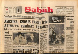 Sabah Gazetesi 13 Temmuz 1967 - Amerika Enosis İçin Atinaya Teminat Vermiş GZ64161 - 1