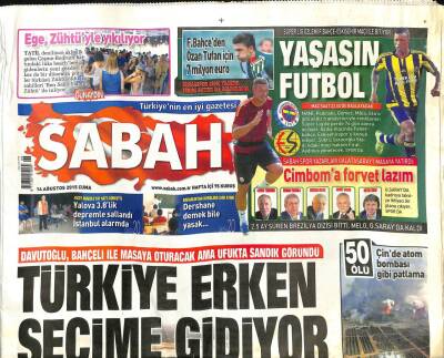 Sabah Gazetesi 14 Ağustos 2015 - Çinde Atom Bombası Gibi Patlama 50 Ölü - Türkiye Ve ABD PYDyi Uyardı GZ98452 - 1