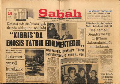 Sabah Gazetesi 14 Kasım 1967 - Denktaş , Adanın Yunan İşgali Altında Olduğunu Açıkladı ! GZ80669 - 1