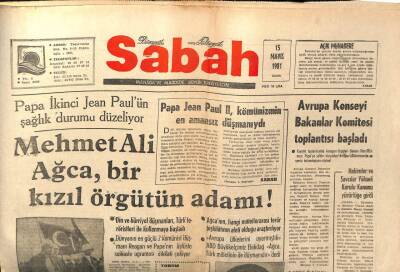Sabah Gazetesi 15 Mayıs 1981 - Mehmet Ali Ağca Bir Kızıl Örgütün Adamı GZ64254 - 2