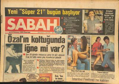 Sabah Gazetesi 15 Temmuz 1985 - Kadir İnanır Beni Aldatacak Kadına Helal Olsun - Kara Kuvvetlerinin Vurucu Gücü Artıyor GZ126247 - 1
