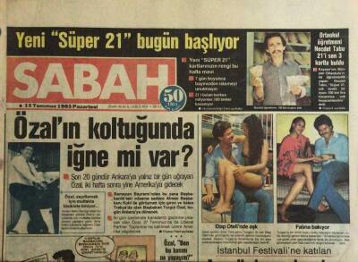 Sabah Gazetesi 15 Temmuz 1985 -Özalın Koltuğunda İğne Mi Var? GZ45061 - 1