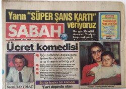 Sabah Gazetesi 16 Haziran 1985 - İşçi Ücretlerinin Düşüklüğünü İşverenler de Kabul Ediliyor , Tam Bir Ücret Komedisi GZ16024 - 1