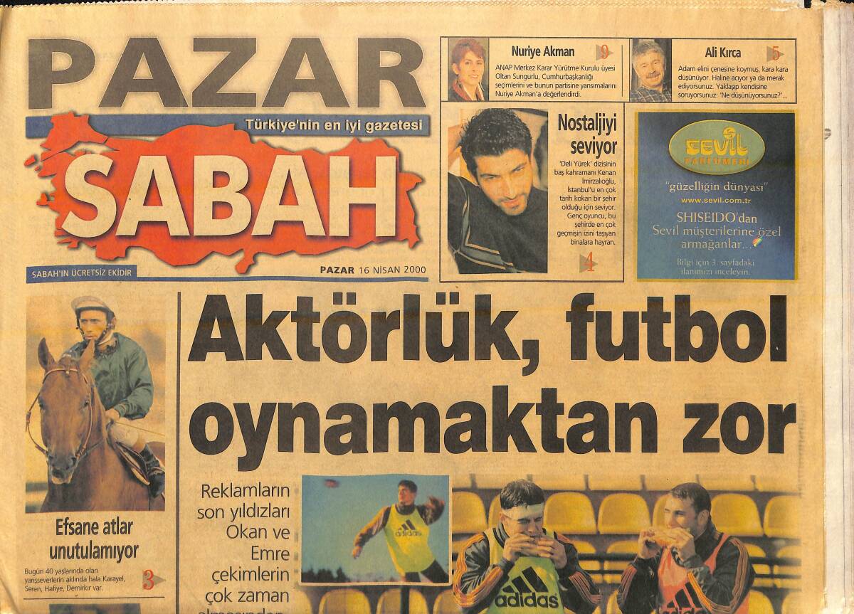 Sabah Gazetesi 16 Nisan 2000 - Okan Buruk Ve Emre Mor: Aktörlük Futbol Oynamaktan Zor - Kenan İmirzalıoğlu: İstanbul Tarih Kokuyor GZ155791 - 1