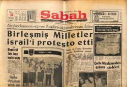 Sabah Gazetesi 16 Temmuz 1967 - Birleşmiş Milletler İsraili Protesto Etti GZ64159 - 2