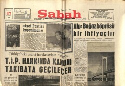 Sabah Gazetesi 17 Ağustos 1968 - TİP Hakkında Kanuni Takibata Geçilecek GZ64269 - 1