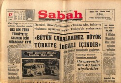Sabah Gazetesi 17 Temmuz 1967 - Bütün Çabamız Büyük Türkiye İçindir GZ64158 - 2