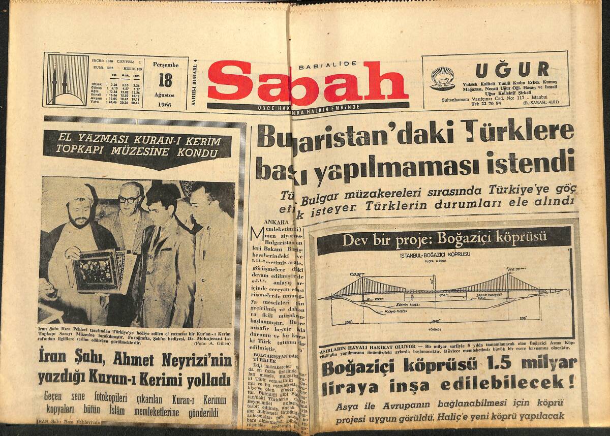 Sabah Gazetesi 18 Ağustos 1966 - İran Şahı, Ahmet Neyrizi'nin Yazdığı Kuran-ı Kerim'i Yolladı - Boğaziçi Köprüsü 1.5 Milyar Liraya İnşa Edilebilecek GZ149977 - 1