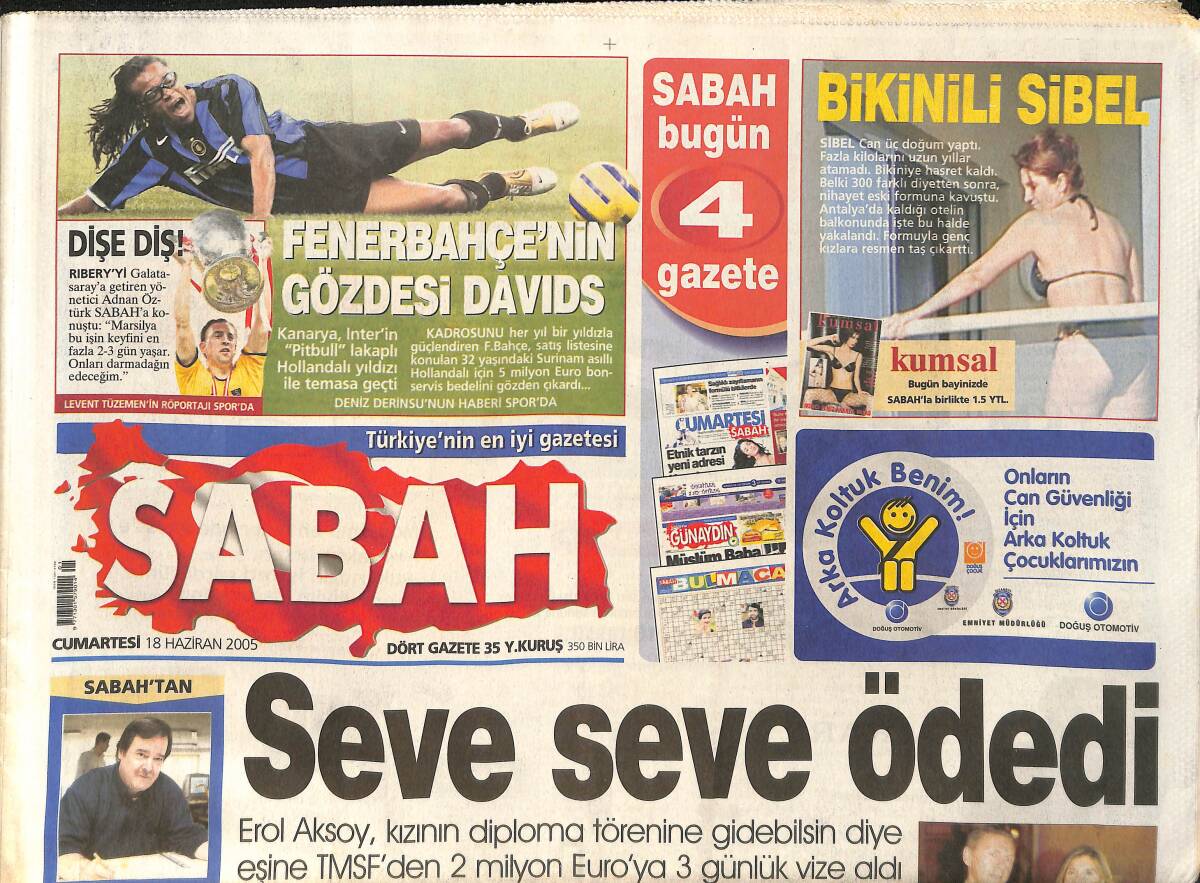 Sabah Gazetesi 18 Haziran 2005-Erol Aksoy, Eşine 2 Milyon Euro'ya 3 Günlük Vize Aldı-Sibel Can,Bikini İle Görüntülendi-Fenerbahçe'nin Gözdesi 