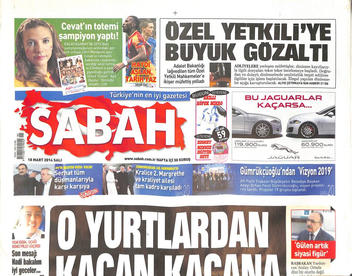 Sabah Gazetesi 18 Mart 2014 - 32 Bin Kilometrelik Balayı - O Yurtlardan Kaçan Kaçana - Özel Yetkiliye Büyük Gözaltı GZ135516 - 1