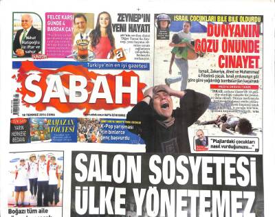Sabah Gazetesi 18 Temmuz 2014 - Salon Sosyetesi Ülke Yönetemez GZ104659 - 1