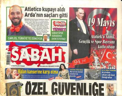 Sabah Gazetesi 19 Mayıs 2013 - Kolon Kanserine Karşı Elma - Atletico Kupayı Aldı Arda Turanın Saçları Gitti GZ98397 - 1