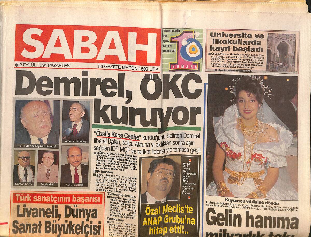 Sabah Gazetesi 2 Eylül 1991 - Demirel , ÖKC Kuruyor - Livaneli , Dünya Sanat Büyükelçisi GZ150329 - 1