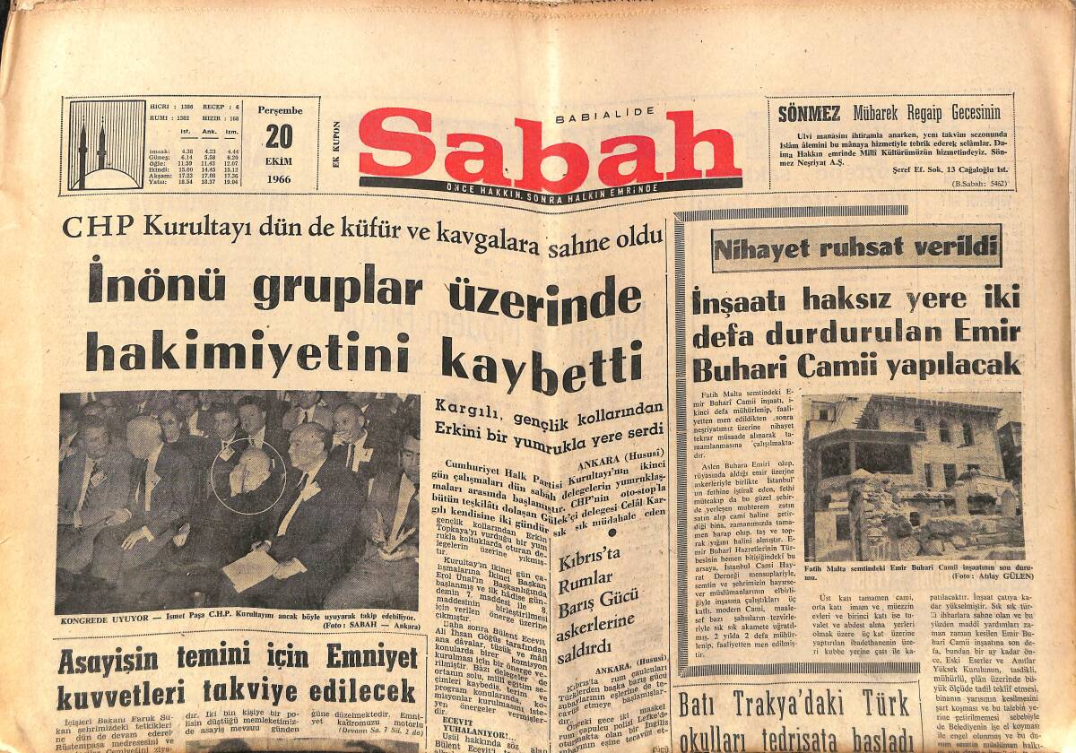 Sabah Gazetesi 20 Ekim 1966 - İnönü Gruplar Üzerindeki Hakimiyetini Kaybetti - Yeşilköy Tarihi Bir Gün Yaşadı GZ150165 - 1