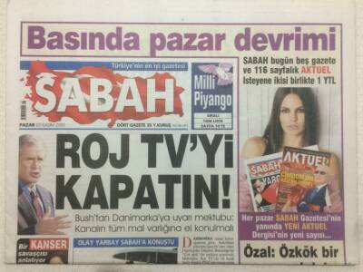 Sabah Gazetesi 20 Kasım 2005 - Bushtan Danimarkaya Uyarı MektubuRoj Tvyi Kapatın GZ50715 - 1