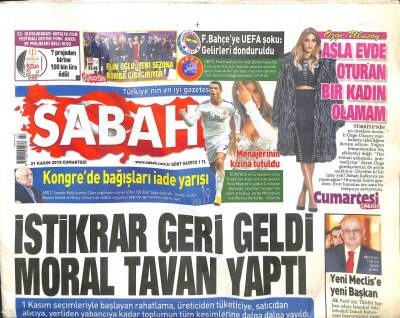Sabah Gazetesi 21 Kasım 2015 - İstikrar Geri Geldi Moral Tavan Yaptı GZ107028 - 1