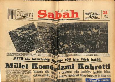 Sabah Gazetesi 21 Mart 1966 - MTTBnin Hazırladığı Mitinge 100 Bin Türk Katıldı GZ74986 - 1
