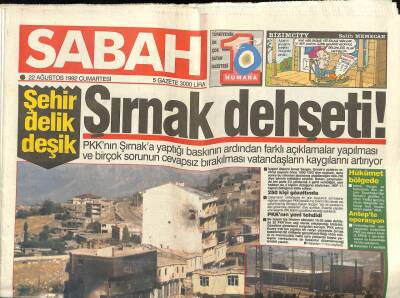 Sabah Gazetesi 22 Ağustos 1992 - Şırnak Dehşeti , Şehir Delik Deşik GZ62121 - 2