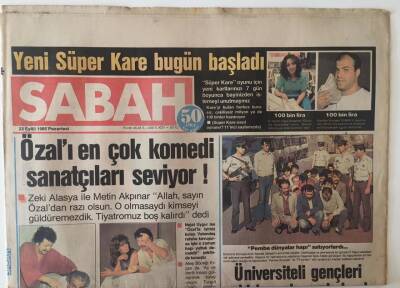 Sabah Gazetesi 22 Eylül 1985 - Özal ı En Çok Komedi Sanatçıları Seviyor GZ20973 - 1