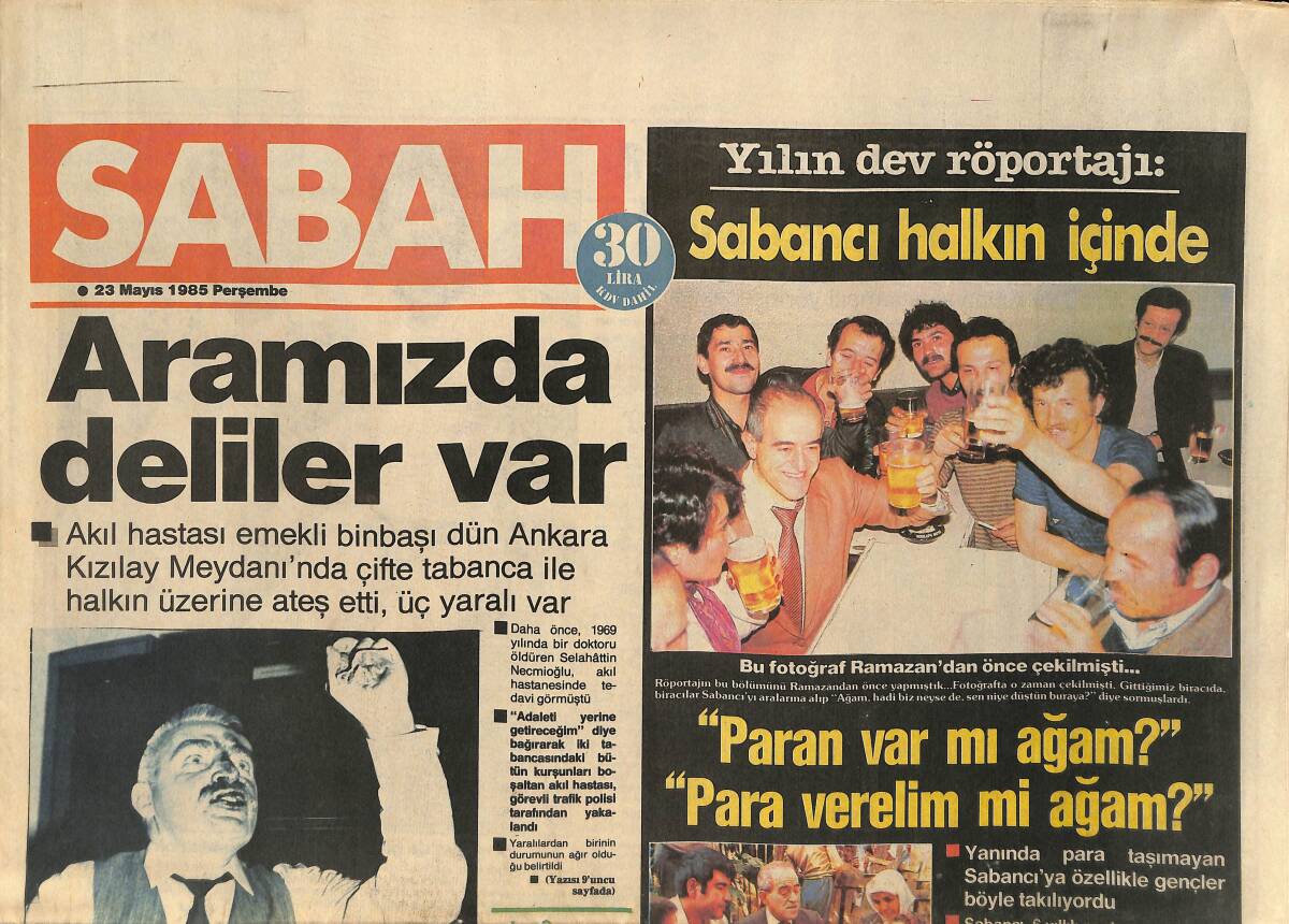 Sabah Gazetesi 23 Mayıs 1985 - Sabancı Halkın İçinde - Türkan Şoray'ın Çevirdiği Filmler Artık İş Yapmıyor - Hülya Avşar'ın İki Yılda 6'ncı Sevgilisi GZ154668 - 1
