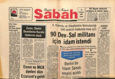 Sabah Gazetesi 24 Temmuz 1981 - 90 Dev-Sol Militanı İçin İdam İstendi GZ64256 - 1