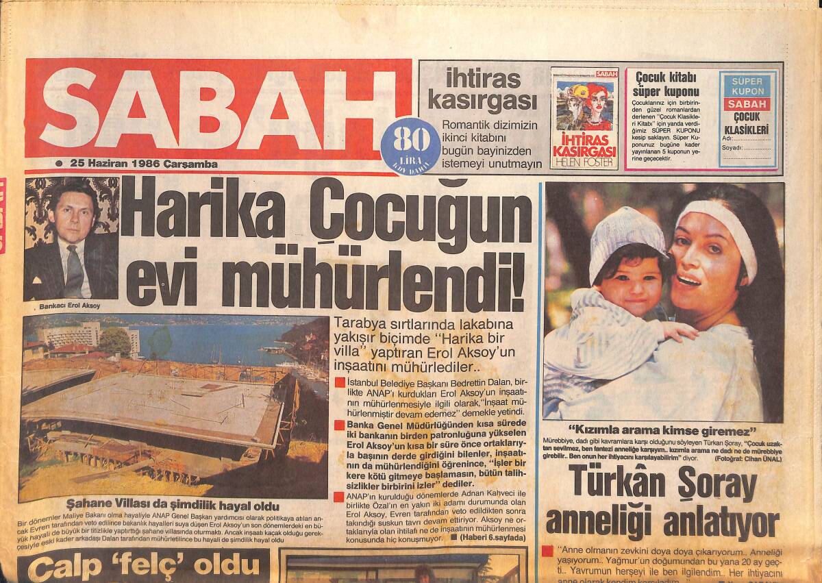 Sabah Gazetesi 25 Haziran 1986 - Türkan Şoray Anneliği Anlatıyor - 100 Milyonluk Mercedes'i Alana Bir Doğan Bedava GZ133072 - 1