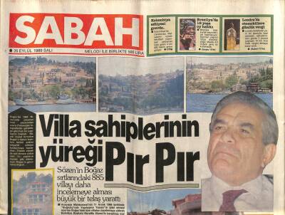 Sabah Gazetesi 26 Eylül 1989 - Sözenin Boğaz Sırtlarındaki 885 Villayı Daha İncelemeye Alması Büyük Bir Telaş Yarattı GZ87625 - 1