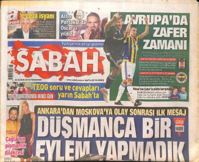 Sabah Gazetesi 26 Kasım 2015 - İhlalin Belgesi Almanlarda - Ankaradan Moskovaya Olay Sonrası İlk Mesaj GZ124306 - 1