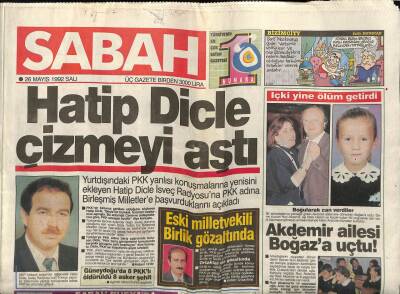 Sabah Gazetesi 26 Mayıs 1992 - Hatip Dicle Çizmeyi Aştı GZ61522 - 1