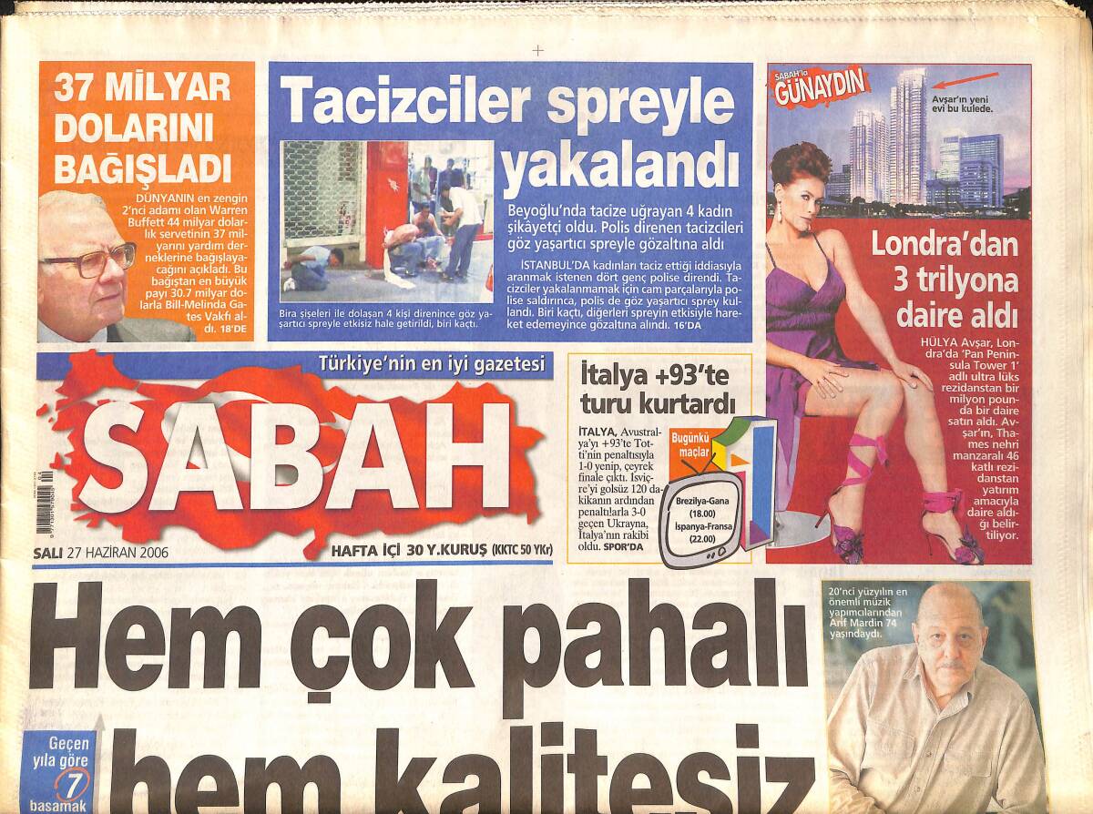 Sabah Gazetesi 27 Haziran 2006 - Hülya Avşar Londra'dan 3 Trilyona Daire Aldı - Erdoğan Ağabeyini Kaybetti GZ137913 - 1