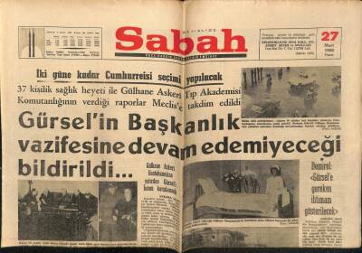 Sabah Gazetesi 27 Mart 1966 - Gürselin Başkanlık Vazifesine Devam Edemeyeceği Bildirildi GZ64224 - 1