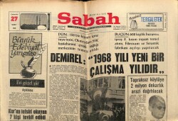 Sabah Gazetesi 27 Mart 1968 - Demirel 1968 Yılı Yeni Bir Çalışma Yılıdır, Kuran Tefsiri Okuyan 7 Kişi Tevkif Edildi GZ63966 - 2