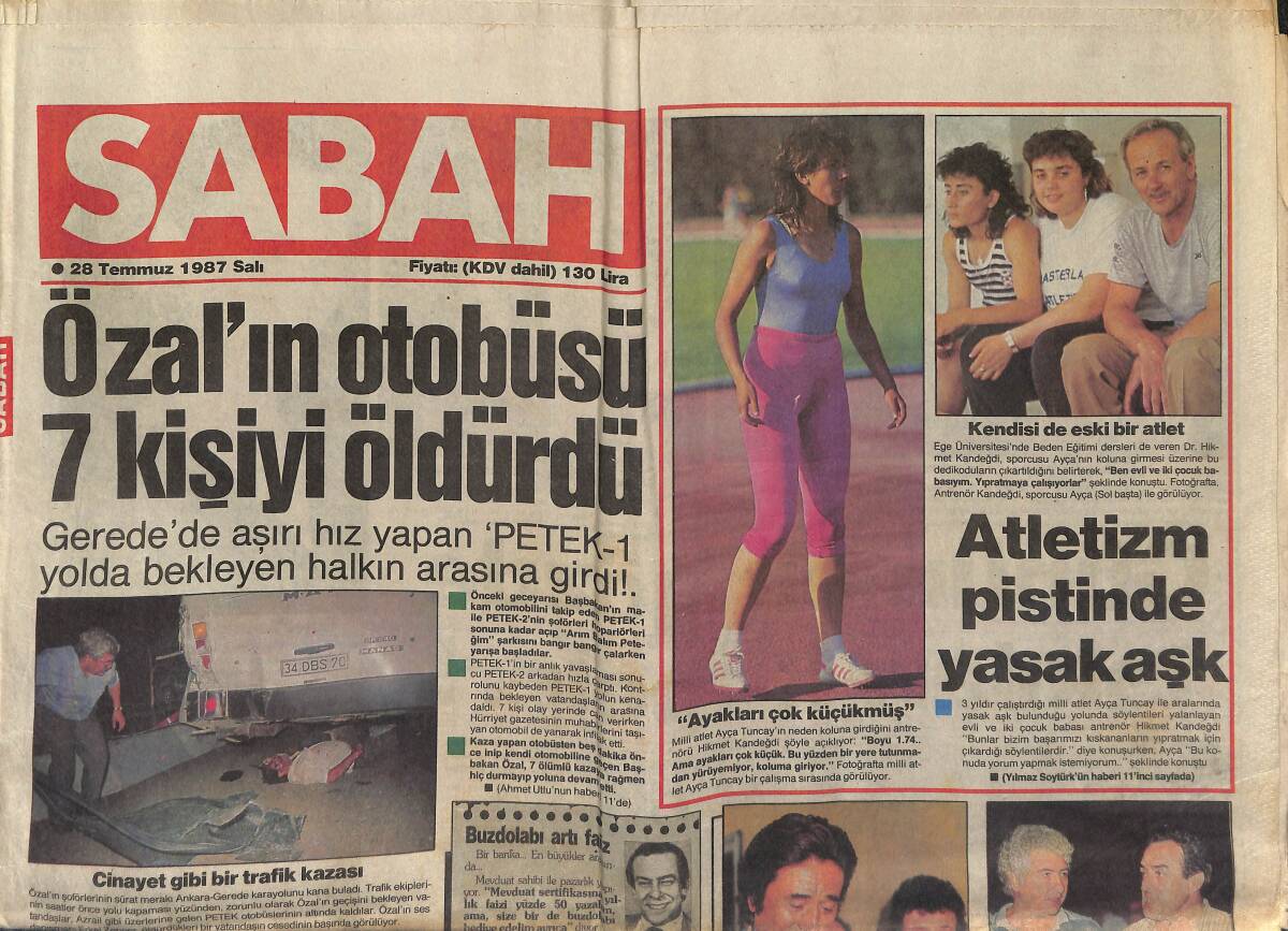 Sabah Gazetesi 28 Temmuz 1987 - Özal'ın Otobüsü Yedi Kişiyi Öldürdü - Cüneyt Arkın Rezalet Çıkardı GZ153258 - 1