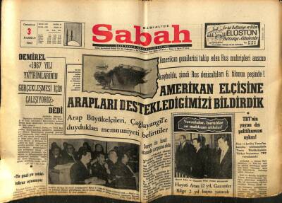 Sabah Gazetesi 3 Haziran 1967 - Amerikan Elçisine Arapları Desteklediğimizi Bildirdik GZ77348 - 1