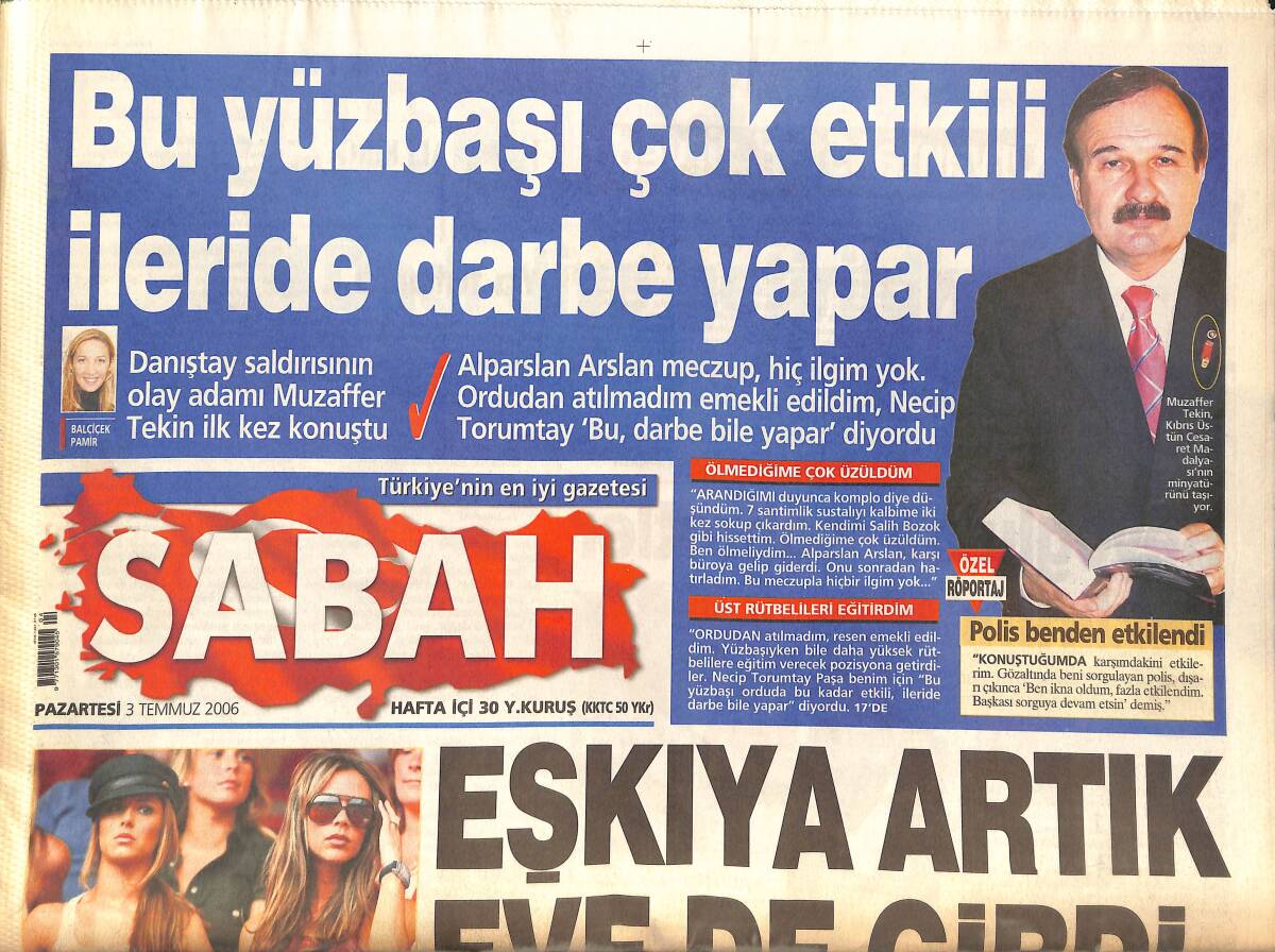 Sabah Gazetesi 3 Temmuz 2006 - David Beckham Bıraktı Eşler Suçlandı - Özel Kuvvet'e Yeni Tugay - Fikriye Hanım'ın Mezarı Nerede GZ137782 - 1