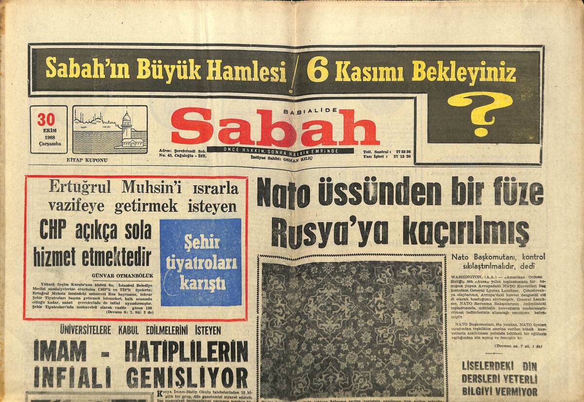 Sabah Gazetesi 30 Ekim 1968 - NATO Üssünden Bir Füze Rusya'ya Kaçırılmış - Türk-Fransız Teknik Anlaşması İmzalandı GZ150099 - 1