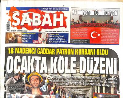Sabah Gazetesi 30 Ekim 2014 - Barcelona Ve Schalkeden Cumhuriyet Kutlaması - 18 Madenci Gaddar Patron Kurbanı Oldu GZ98411 - 1