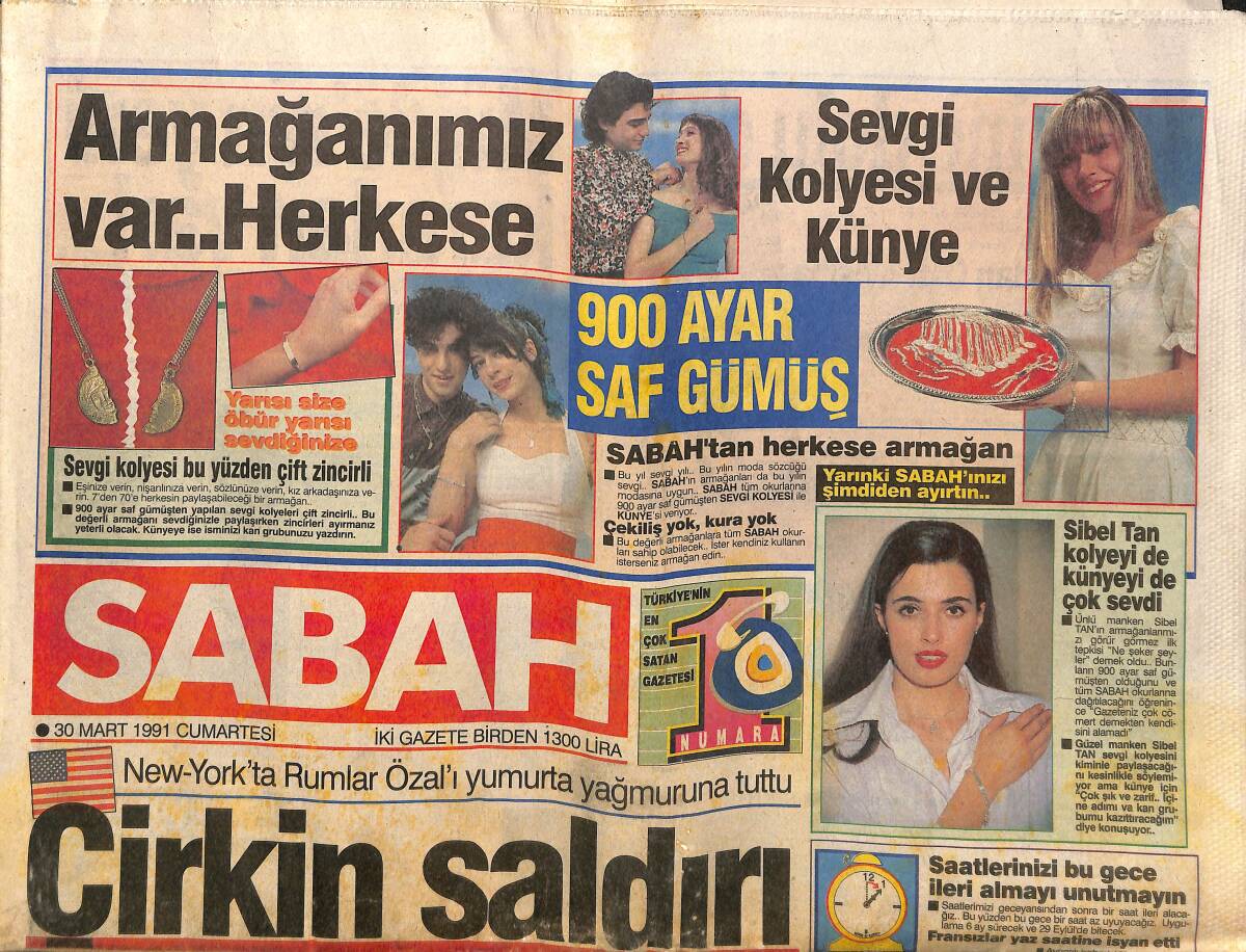Sabah Gazetesi 30 Mart 1991 - Saddam Hüseyin Dolar Milyarderiymiş - New York'ta Rumlar Özal'ı Yumurta Yağmuruna Tuttu GZ150135 - 1