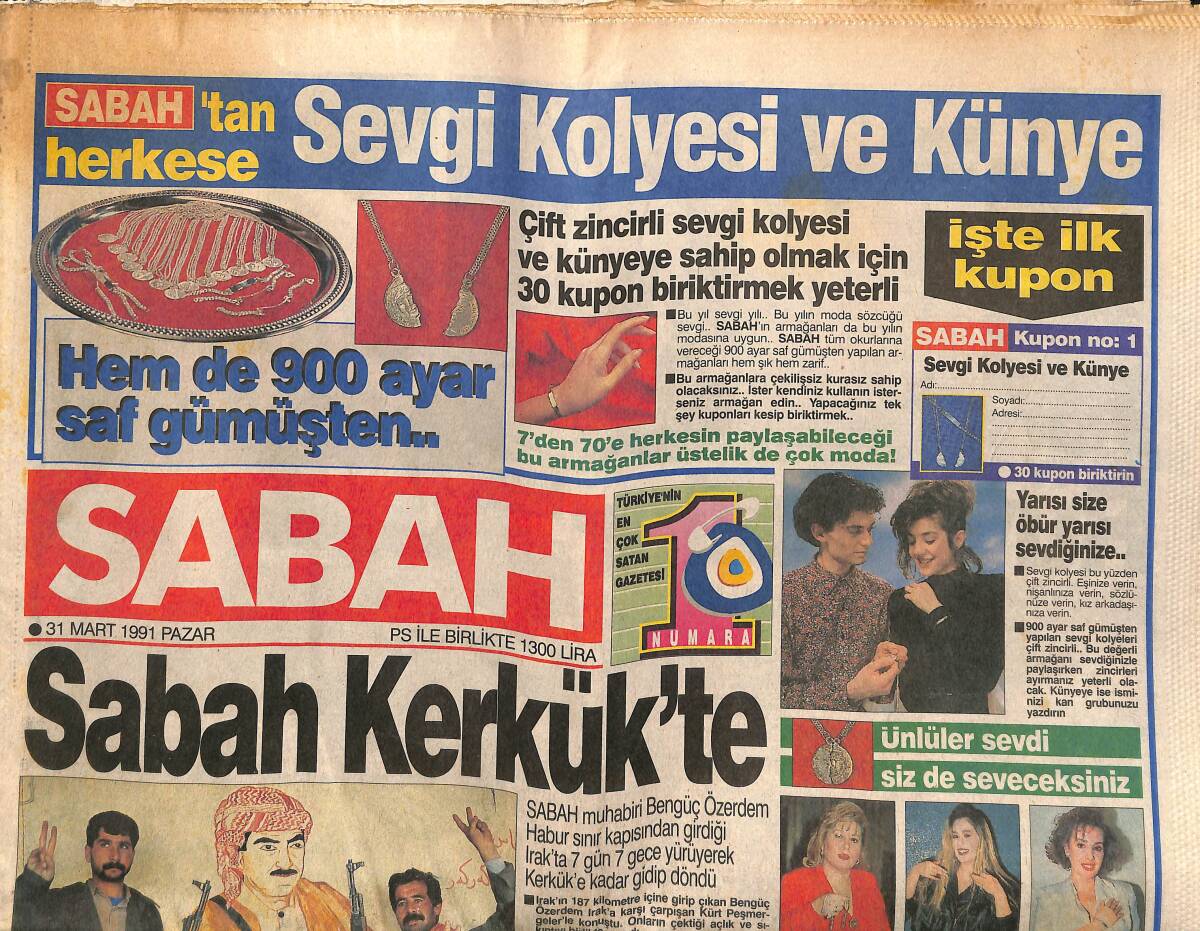 Sabah Gazetesi 31 Mart 1991 - Bush Özal'dan Özür Diledi - Sabancı Kerkük'te GZ150140 - 1