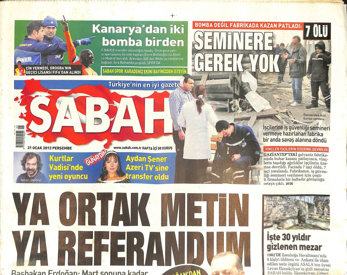 Sabah Gazetesi 31 Ocak 2013 - Gaziantep'teki Galvaniz Fabrikasında Buhar Kazanı Patladı - Kayıp Amerikalı İçin FBI Devrede GZ135777 - 1