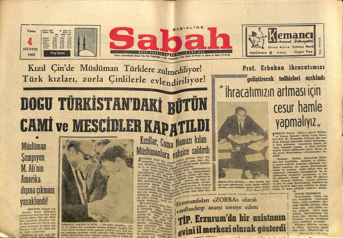 Sabah Gazetesi 4 Ağustos 1967 - Doğu Türkistan'daki Bütün Cami Ve Mescidler Kapatıldı - M. Ali Clay'in Amerika Dışına Çıkması Yasaklandı GZ149881 - 1