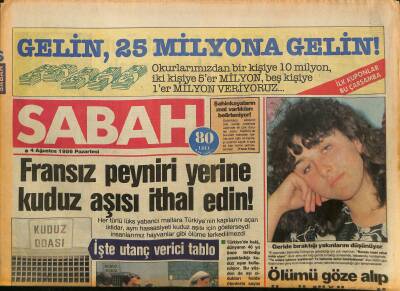 Sabah Gazetesi 4 Ağustos 1986 - Nükhet Duru Gider Ayak İyice Açıldı Ve Saçıldı - Dünyanın En Ünlü Ekonomi Dergisi Özalı Rezil Etti ! GZ125951 - 1